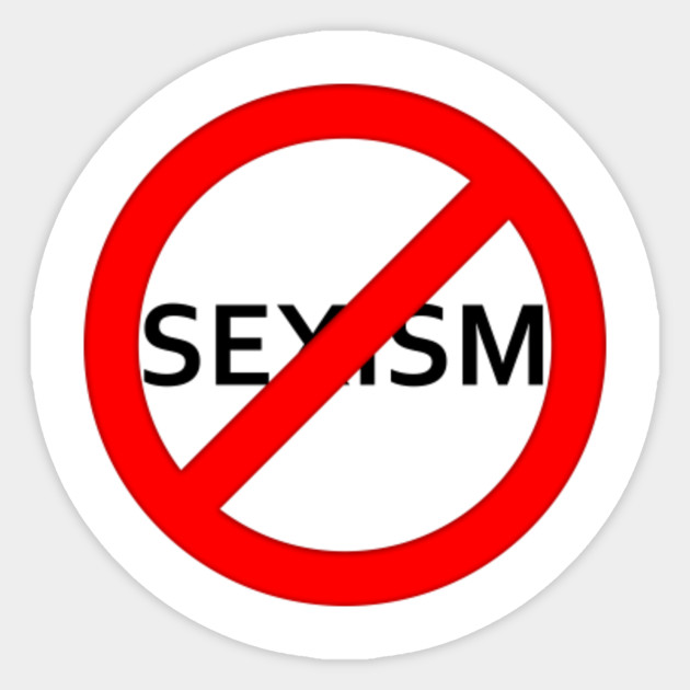 Stop Sexism Sexism Sticker Teepublic
